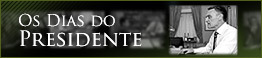 Os Dias do Presidente