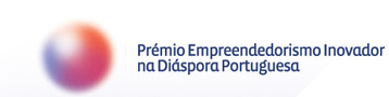 Prémio Empreendedorismo Inovador na Diápora Portuguesa